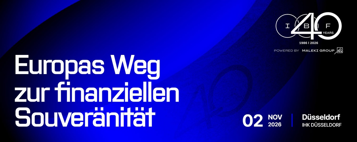 40 Jahre IBF "Europas Weg zur finanziellen Souveränität" in Düsseldorf