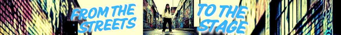 From The Streets To The Stage
