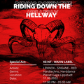 RIDING DOWN THE HELLWAY