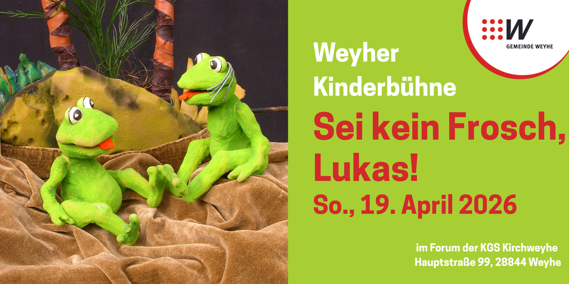 Sei kein Frosch, Lukas! - Weyher Kinderbühne