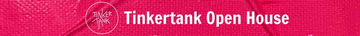 Tinkertank - Open House