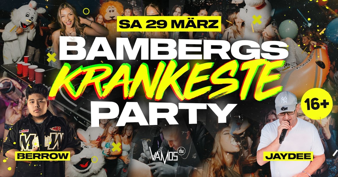 BAMBERG'S KRANKESTE PARTY I 16+