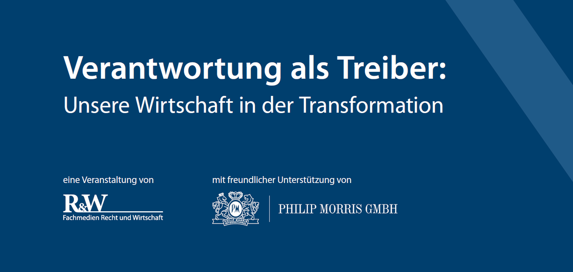 Verantwortung als Treiber: Unsere Wirtschaft in der Transformation
