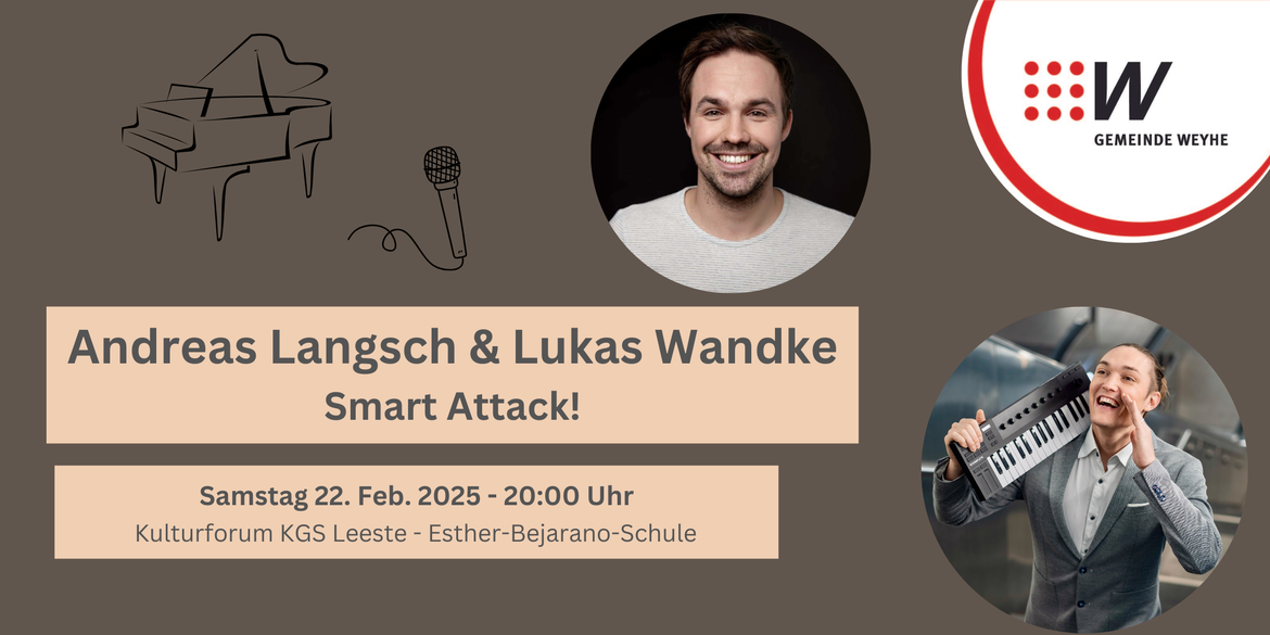 Kabarett: Andreas Langsch und Lukas Wandke "Smart Attack! Der eine quatscht, der andere singt."