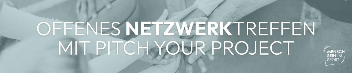 Offenes Netzwerktreffen mit „Pitch your Project“