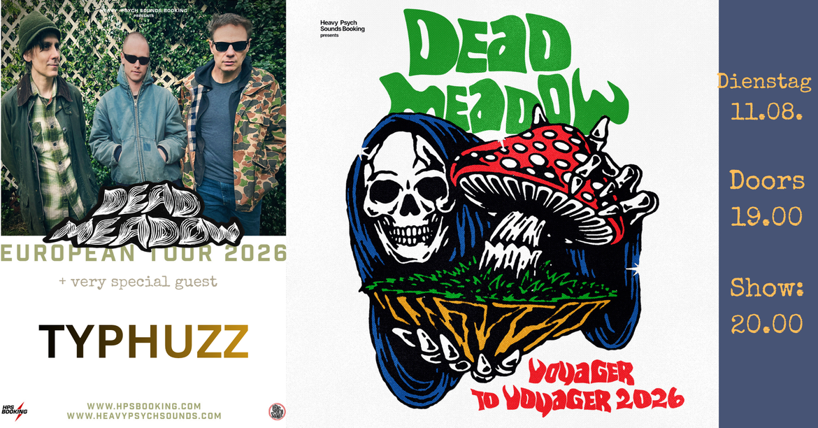 DEAD MEADOW + TYPHUZZ