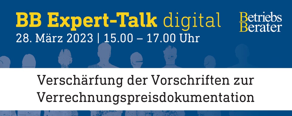 BB Expert-Talk: Verschärfung der Vorschriften zur Verrechnungspreisdokumentation