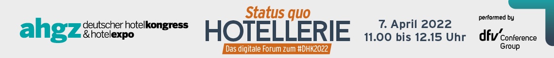 Status Quo Hotellerie #1 - Das digitale Forum zum #DHK2022