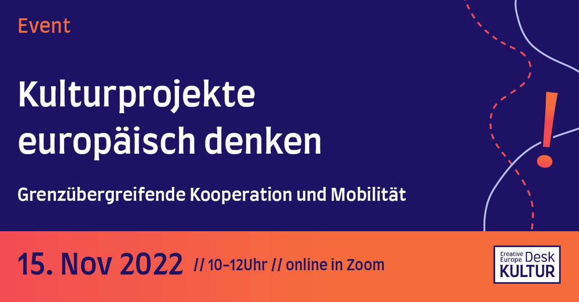 Kulturprojekte europäisch denken - Grenzübergreifende Kooperation und Mobilität