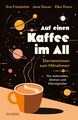 Sonderveranstaltung - Eintritt frei: Auf einen Kaffee im All