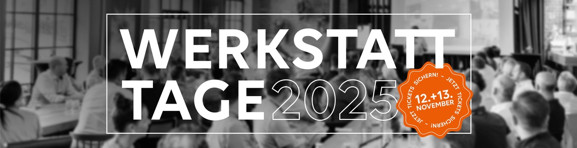 WERKSTATT-TAGE 2025