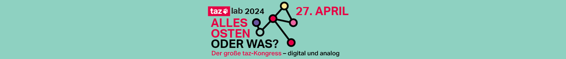 taz lab 2024: Alles Osten. Oder was?
