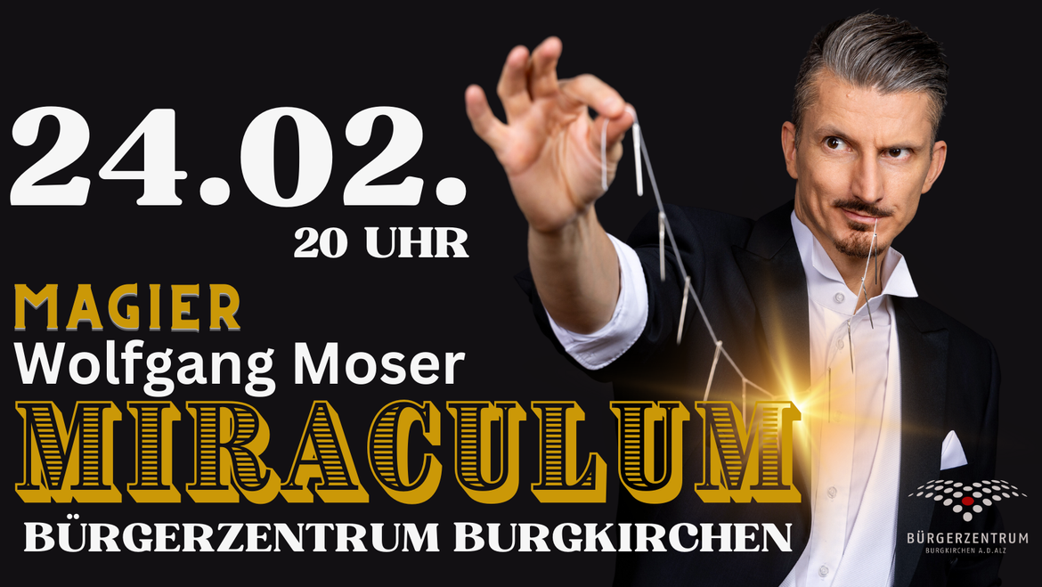 XX Wolfgang Moser - Miraculum (Bürgerzentrum Burgkirchen)