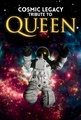 Cosmic Legacy: Tribute to Queen