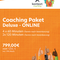 Coaching Paket Deluxe - ONLINE