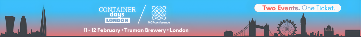ContainerDays & MCPconference London 2026