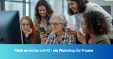 Mehr erreichen mit KI - Workshop für Frauen