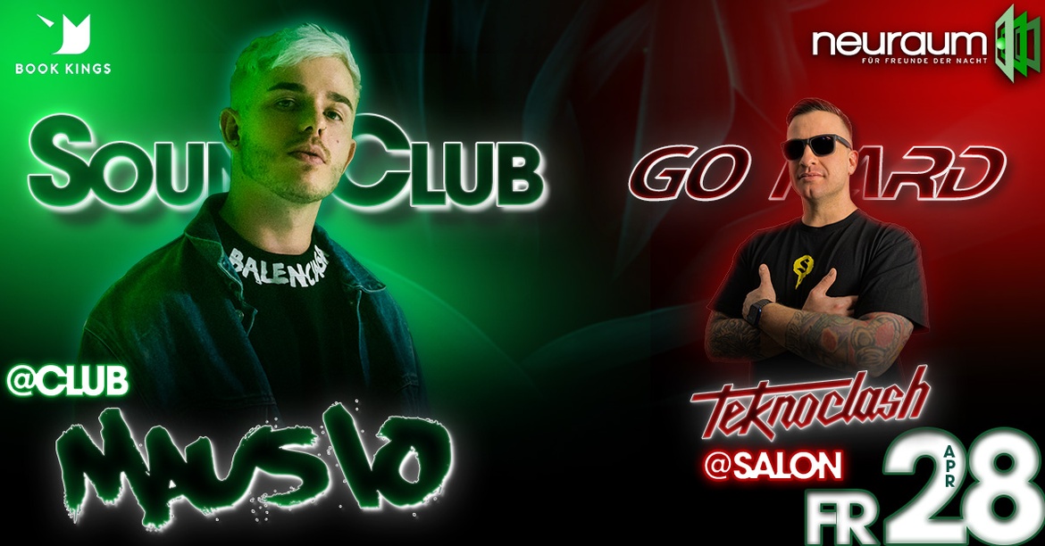SoundClub pres. MAUSIO @ Club II Go Hard Special w/ Teknoclash @ Salon