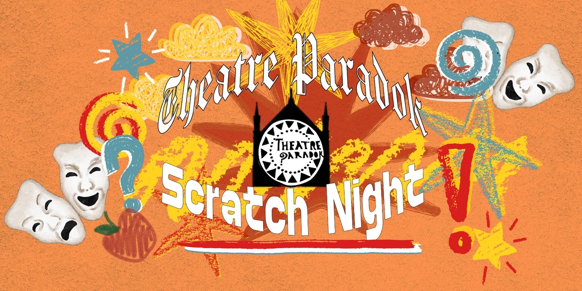 Theatre Paradok Scratch Night