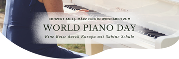 World Piano Day Konzert - Eine Reise durch Europa