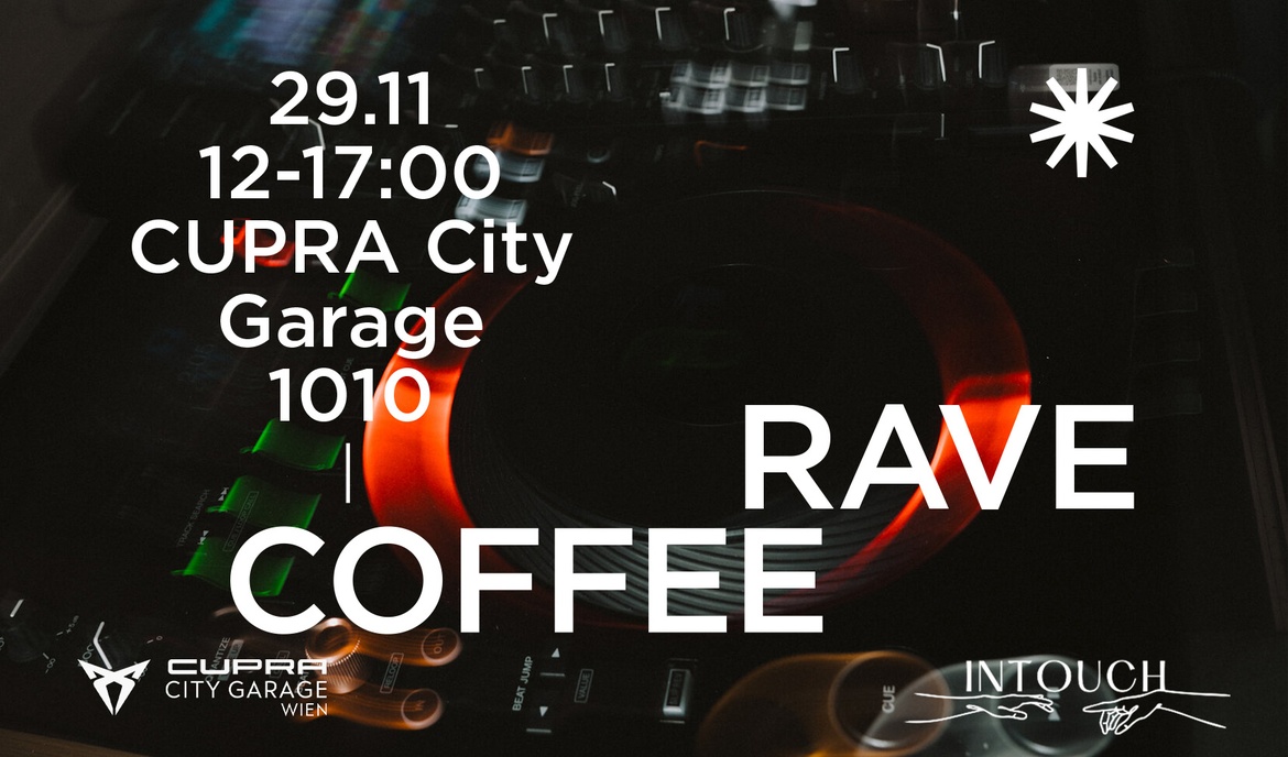 COFFEE RAVE: CHRISTMAS EDITION / INTOUCH SOUND X CUPRA CITY GARAGE