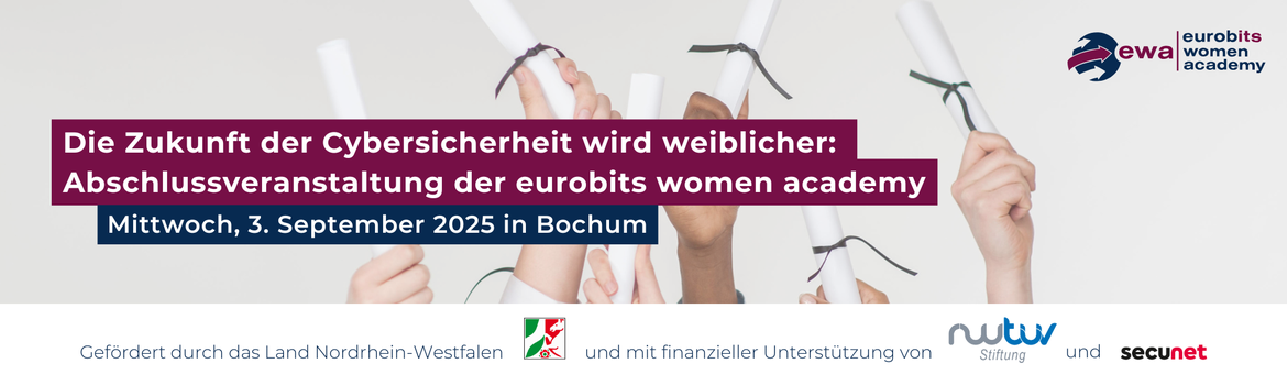 Die Zukunft der Cybersicherheit wird weiblicher: Abschlussveranstaltung der eurobits women academy