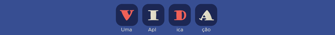 VIDA: UMA APLICAÇÃO