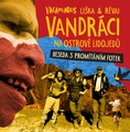 VANDRÁCI Liška a Révai na ostrově lidojedů