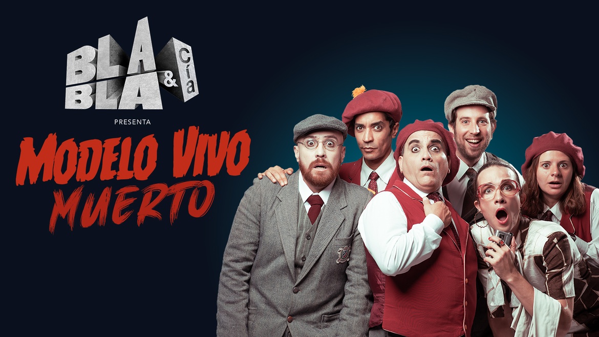 Los Bla Bla - Modelo vivo muerto - Teatro en español