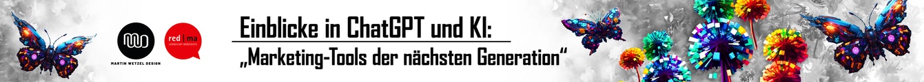 Einblicke in ChatGPT und KI: Marketingtools der nächsten Generation