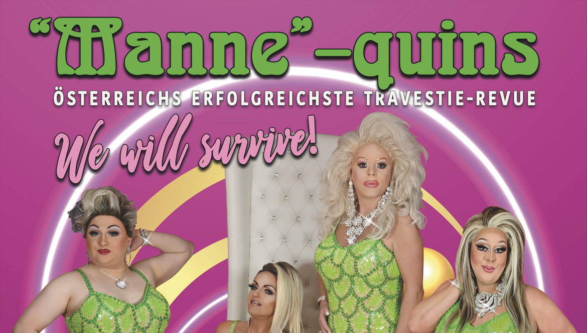 XX the "Manne" - quins  - Neue Show 2023 "We will survive!" (Wirtshaus Kalteneck/Albaching)