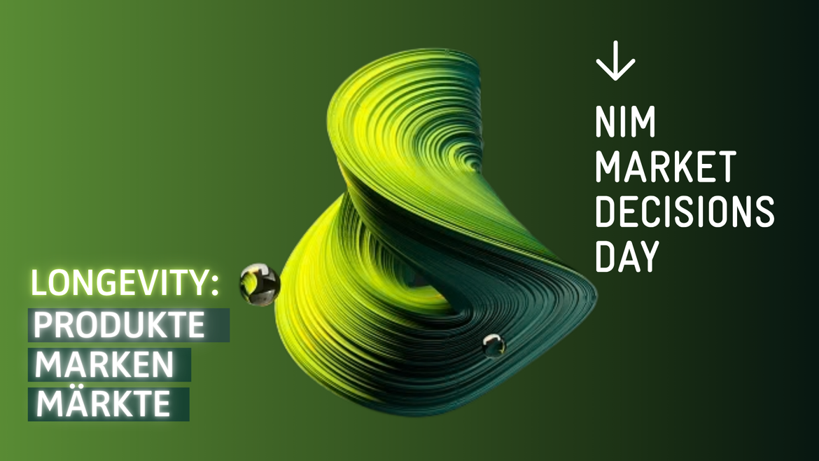 NIM Market Decisions Day 2026 –  LONGEVITY: PRODUKTE.MARKEN.MÄRKTE.