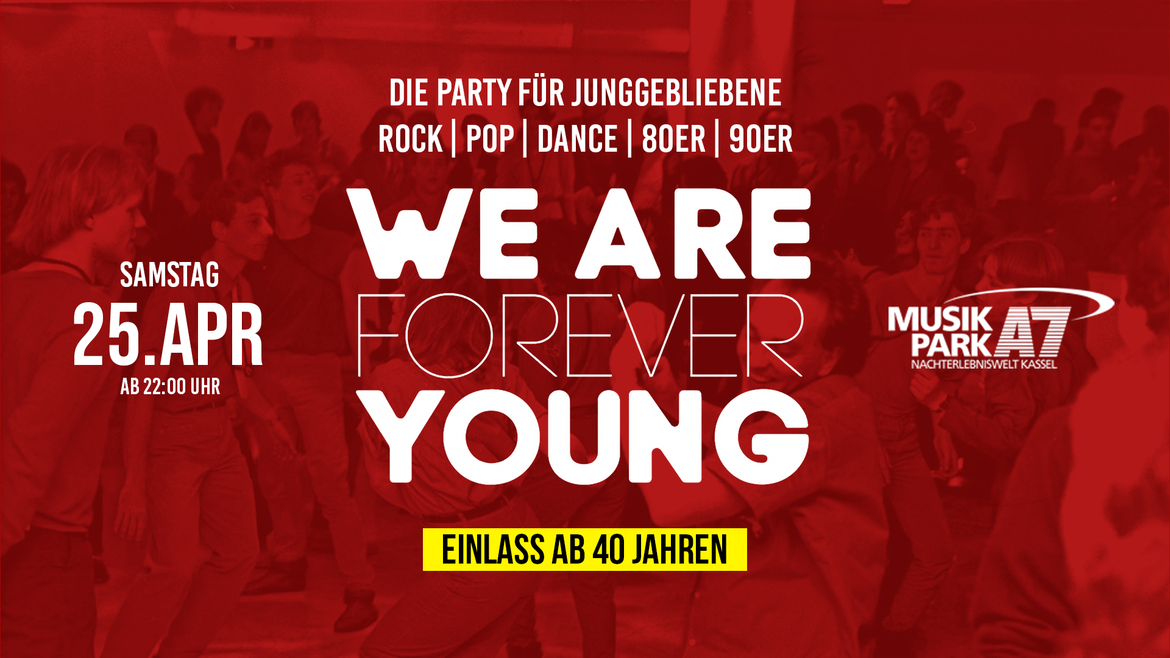 WE ARE FOREVER YOUNG | Ü40 | KASSEL