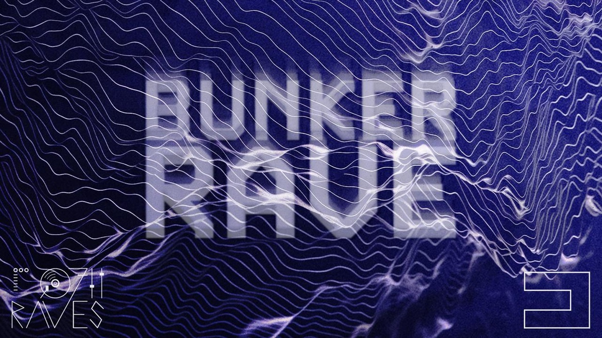 0711Raves pres. Bunker Rave