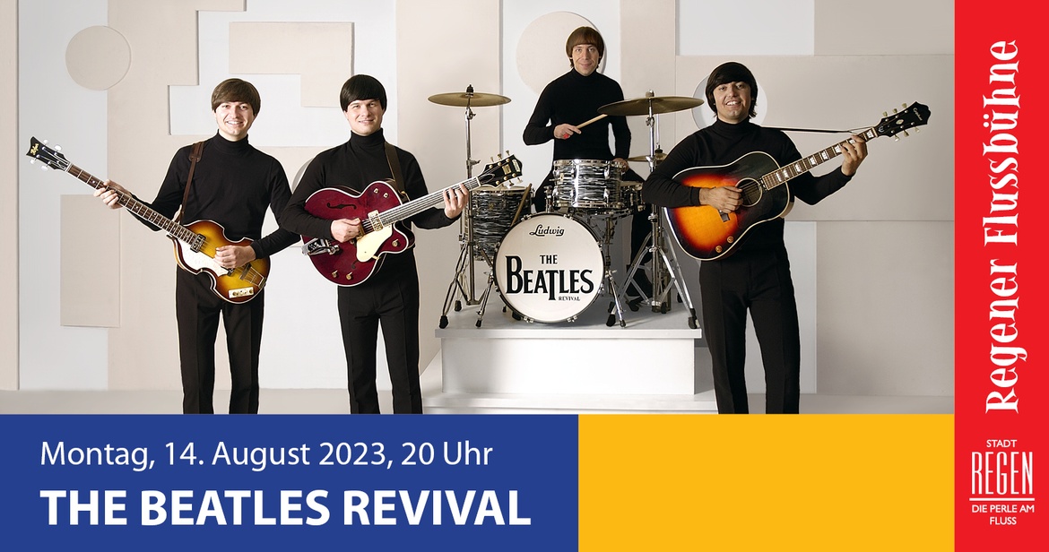 Regener Flussbühne 2023 – The Beatles Revival