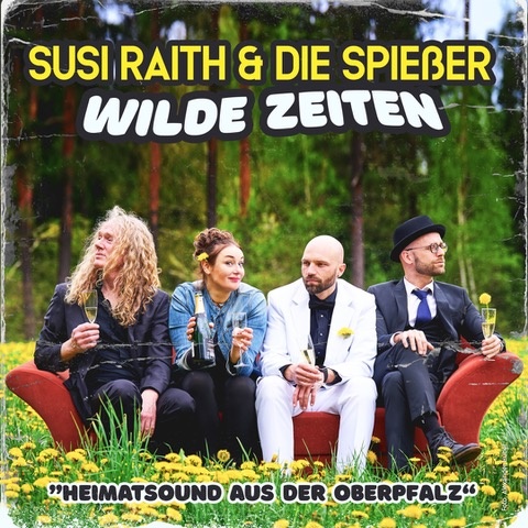 XX Susi & die Spießer “Wilde Zeiten“ (Zehentstadel/Hemau)