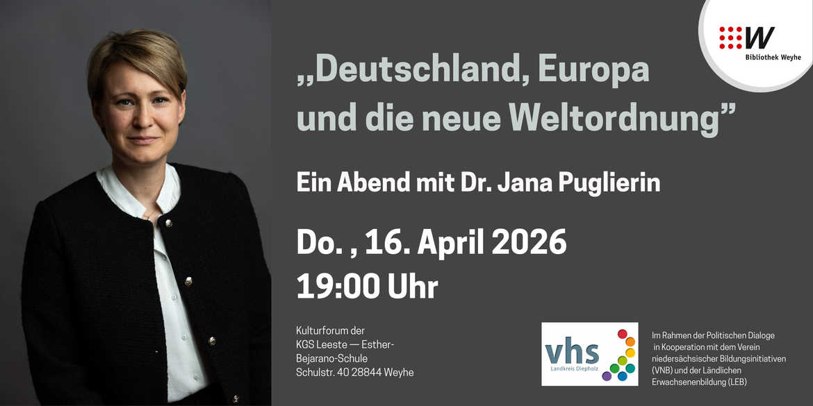 Deutschland, Europa und die neue Weltordnung - ein Abend mit Dr. Jana Puglierin