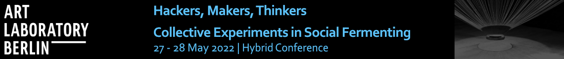 Hackers, Makers, Thinkers | Conference Day 2 (Visiting Exhibition + Walking Conversation / Panel C)