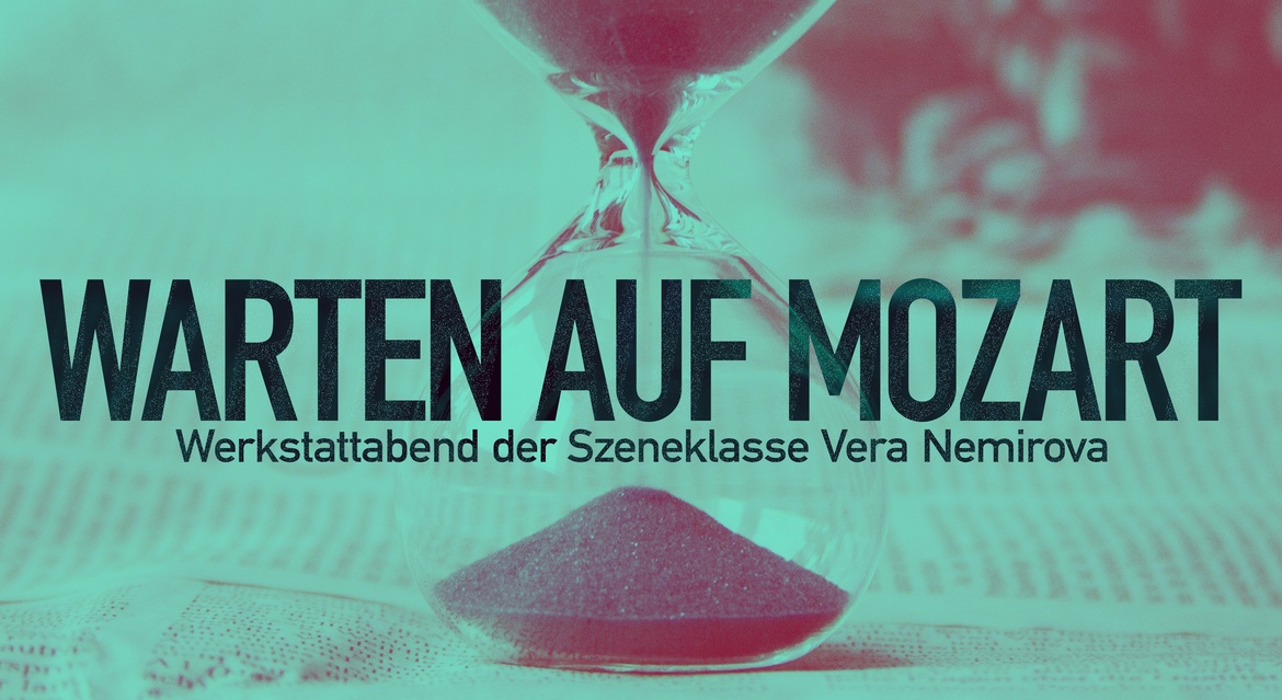 Warten auf Mozart — Werkstattabend