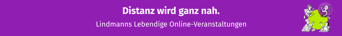 Lindmanns Lebendige Online-Veranstaltungen