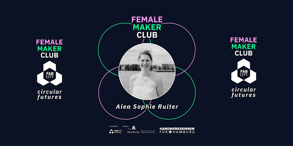 FEMALE MAKER CLUB:circular futures - Macht euer Marketing kreislauffähig