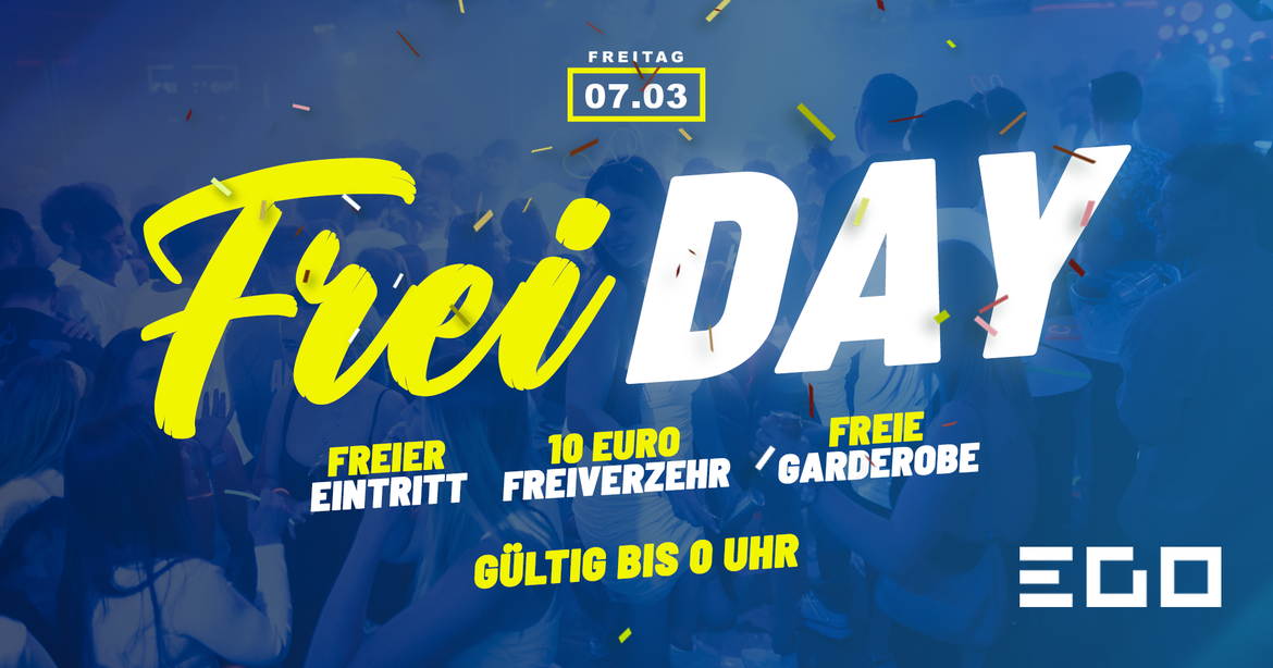 FREIDAY I SAARBRÜCKEN I 16+
