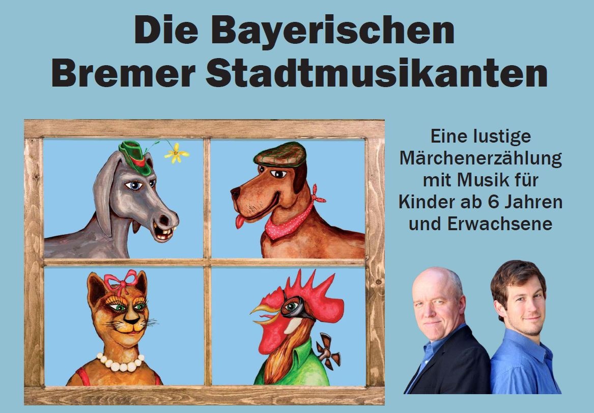 „Die Bayerischen Bremer Stadtmusikanten“ mit Heinz-Josef Braun und Stefan Murr