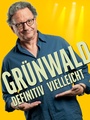 XX Günter Grünwald - Definitiv Vielleicht (Hutthurm/Mehrzweckhalle)
