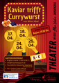 Theater 2026 "Kaviar trifft Currywurst"