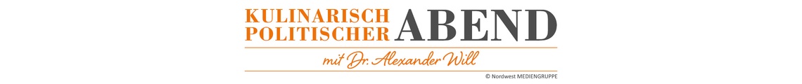 Kulinarisch-politischer Abend mit Dr. Alexander Will