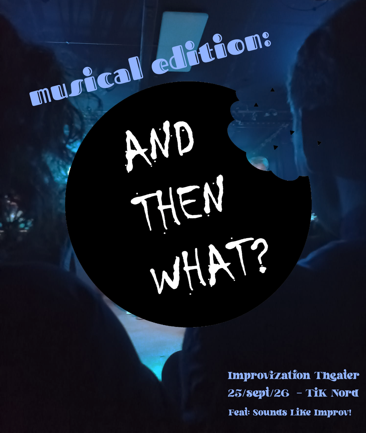 And then what? Musical edition
