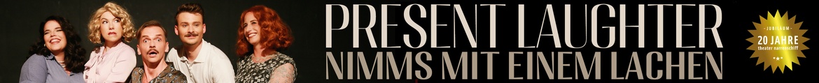 PRESENT LAUGHTER - NIMMS MIT EINEM LACHEN