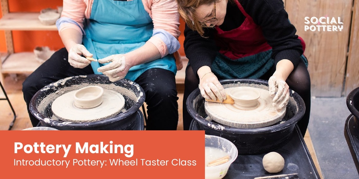 Introductory Pottery:  Wheel Taster Class