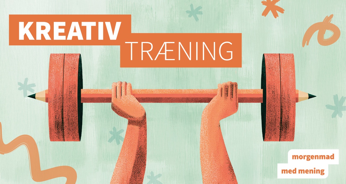 Morgenmad med mening: Kreativ træning - tag hjernen med i fitness